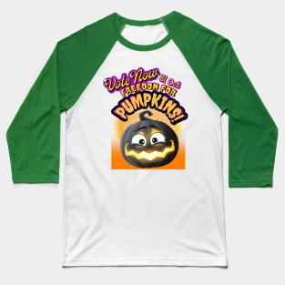 Freedom for pumpkins Vote 4 Baseball T-Shirt